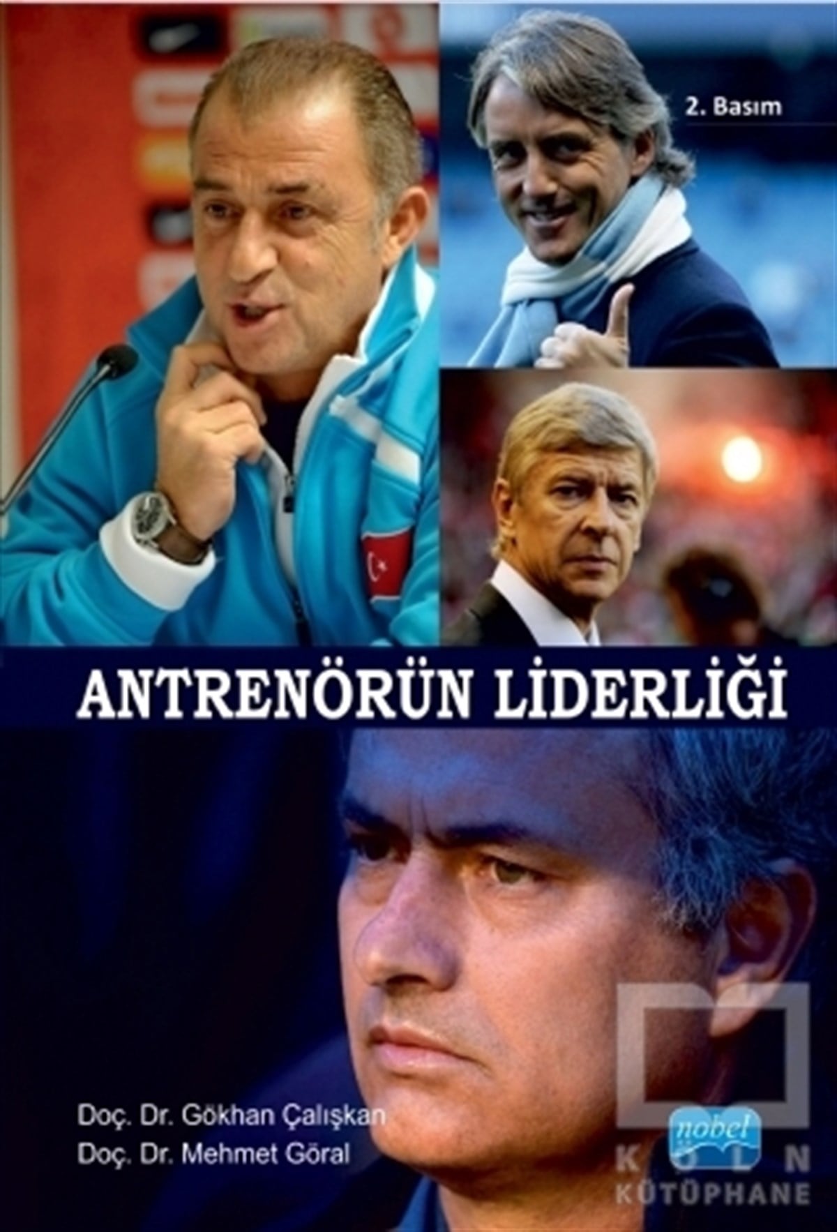 Gökhan ÇalışkanGenel KonularAntrenörün Liderliği
