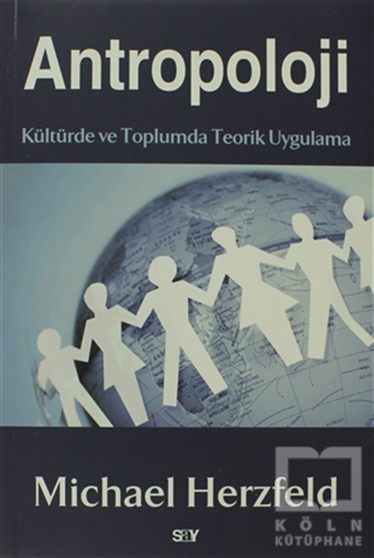 Michael HerzfeldReferans - Kaynak KitapAntropoloji