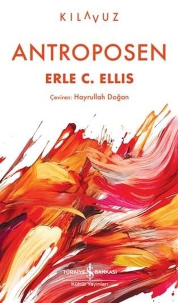Erle C. EllisÇevre MühendisliğiAntroposen - Kılavuz