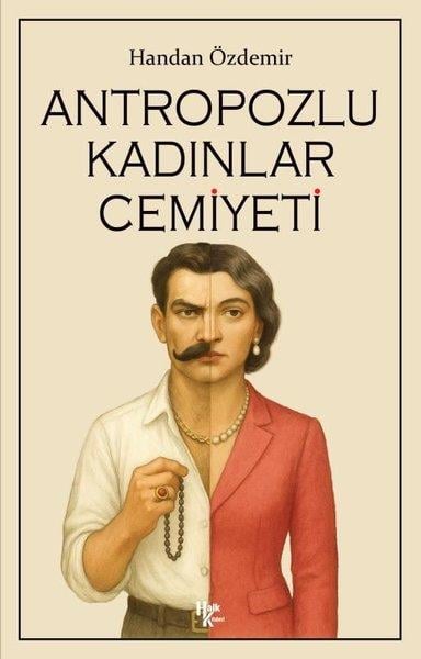 Handan ÖzdemirKişisel Gelişim KitaplarıAntropozlu Kadınlar Cemiyeti