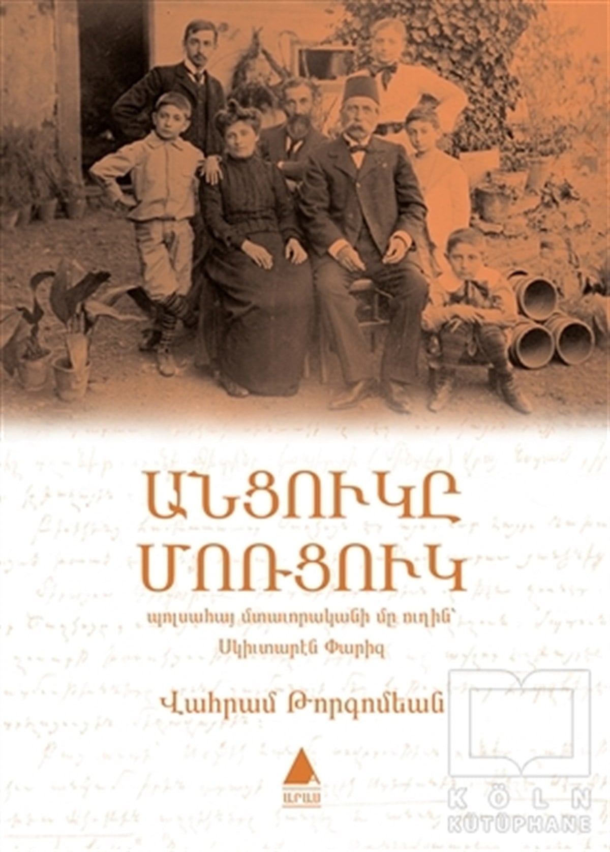 Vahram TorkomyanTürkçe RomanlarAntzugı Mortzug