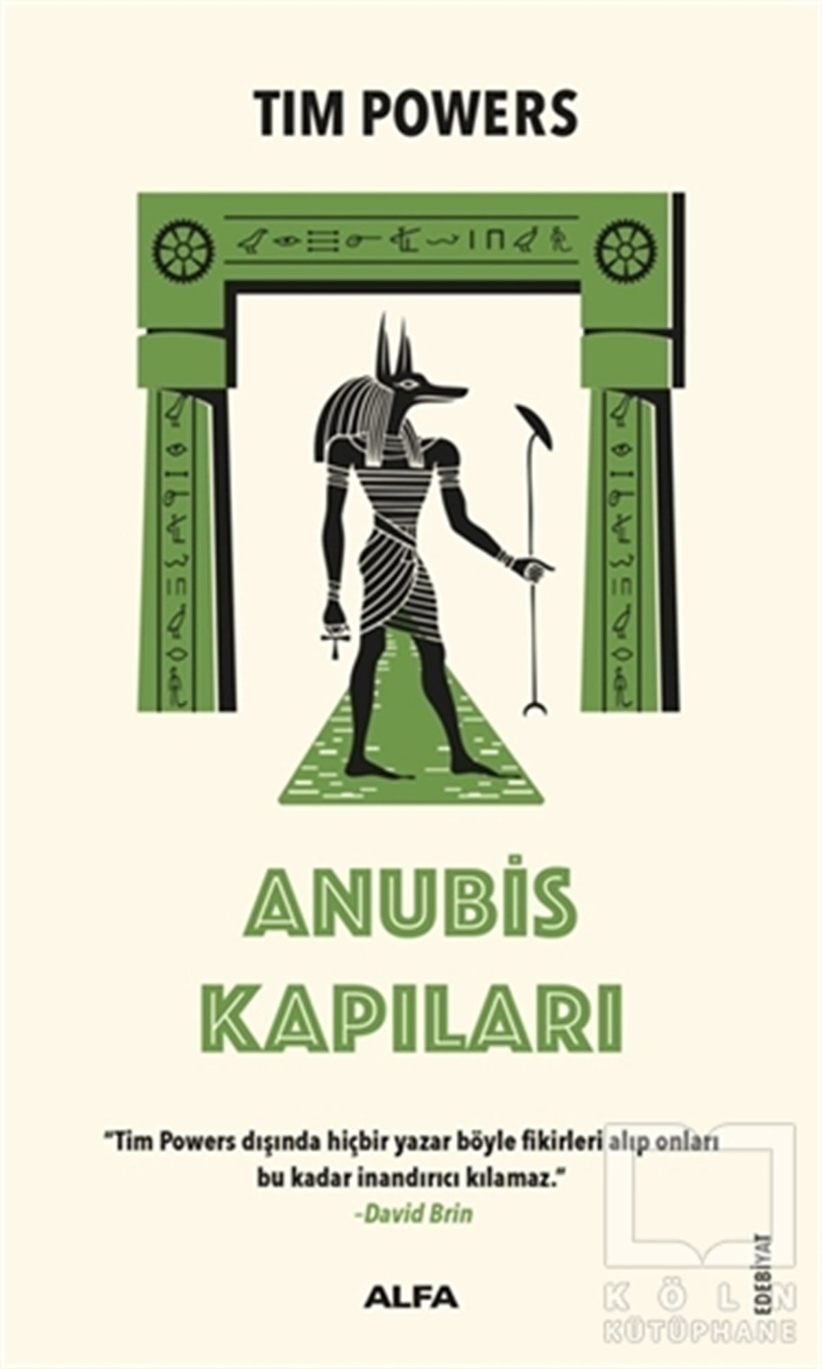 Tim PowersTürkçe RomanlarAnubis Kapıları