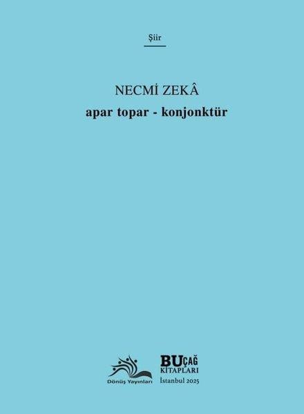 Necmi ZekaTürk ŞiiriApar Topar - Konjonktür