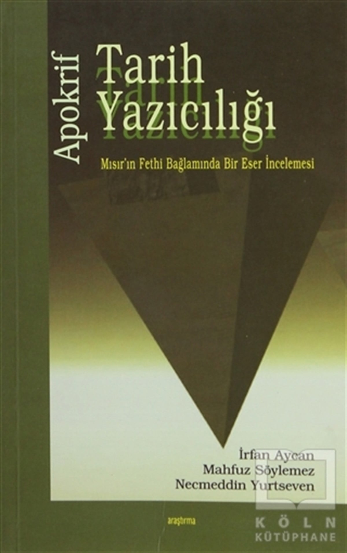 KolektifMüslümanlıkApokrif Tarih Yazıcılığı