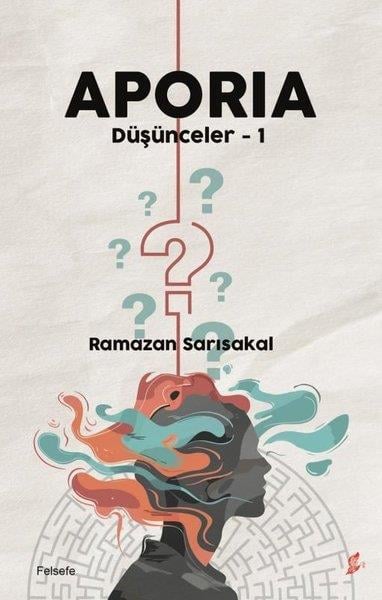 Ramazan SarısakalFelsefe BilimiAporia - Düşünceler 1