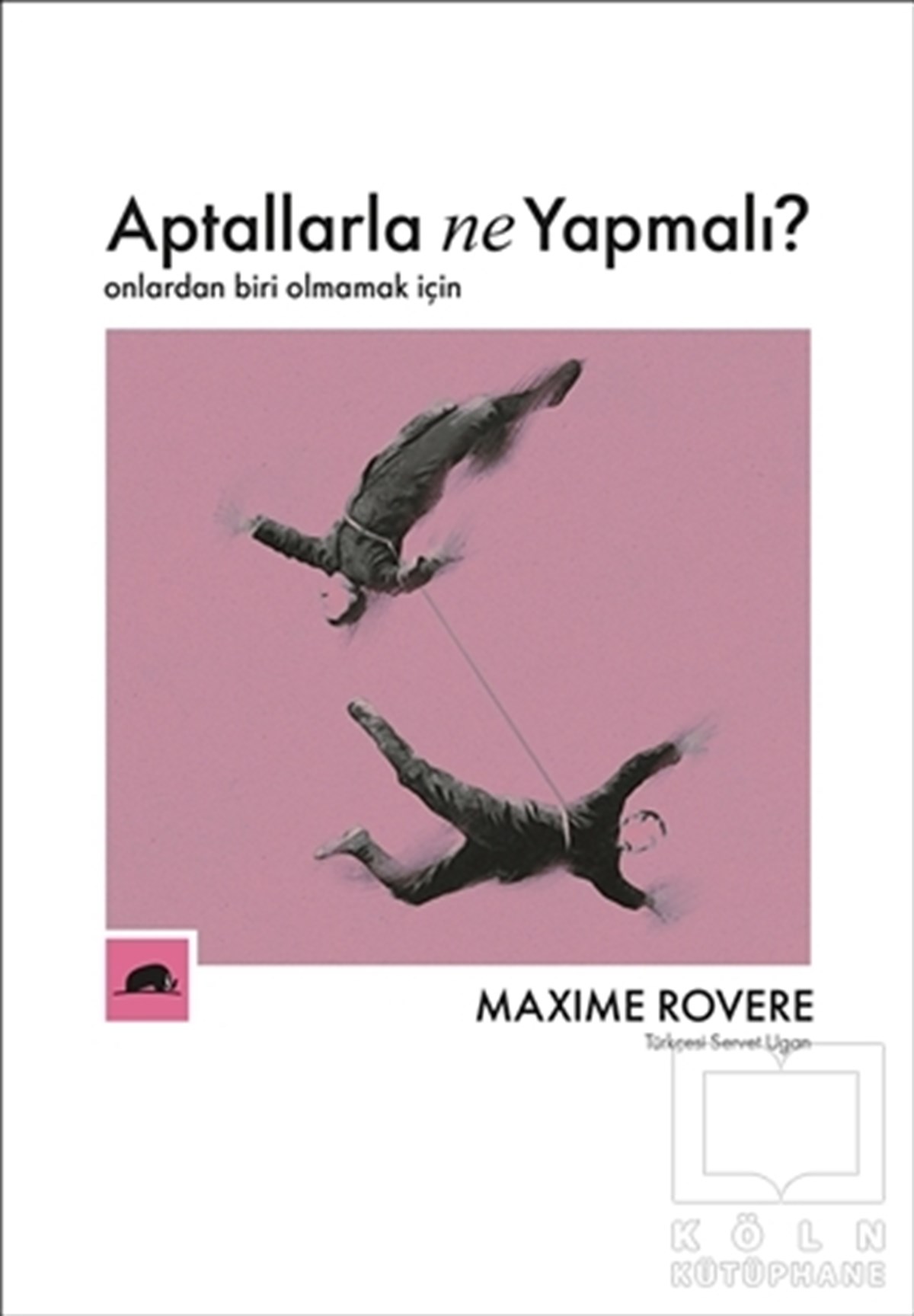 Maxime RovereFelsefe BilimiAptallarla Ne Yapmalı?