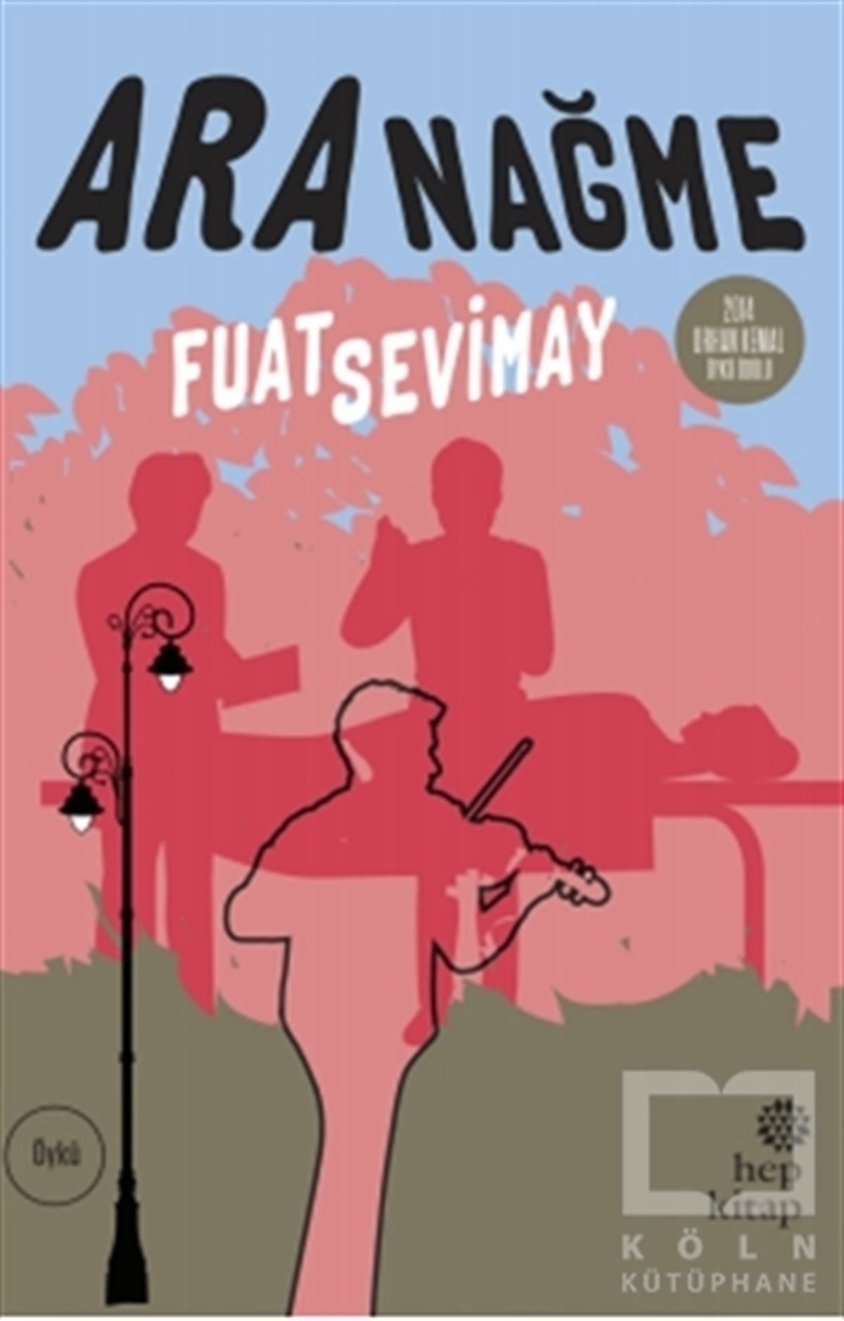Fuat SevimayÖyküAra Nağme
