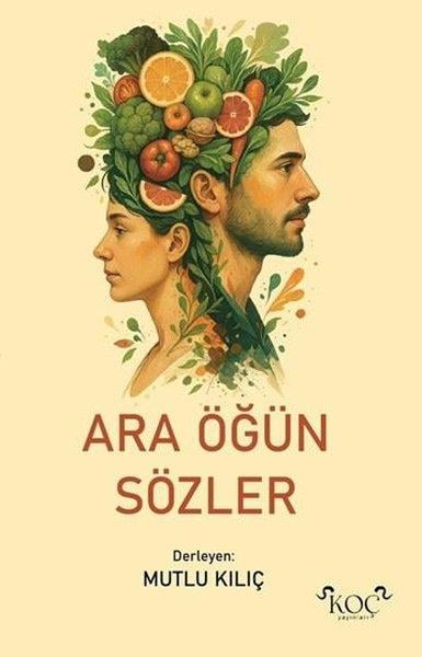 Mutlu KılıçDeneme KitaplarıAra Öğün Sözler
