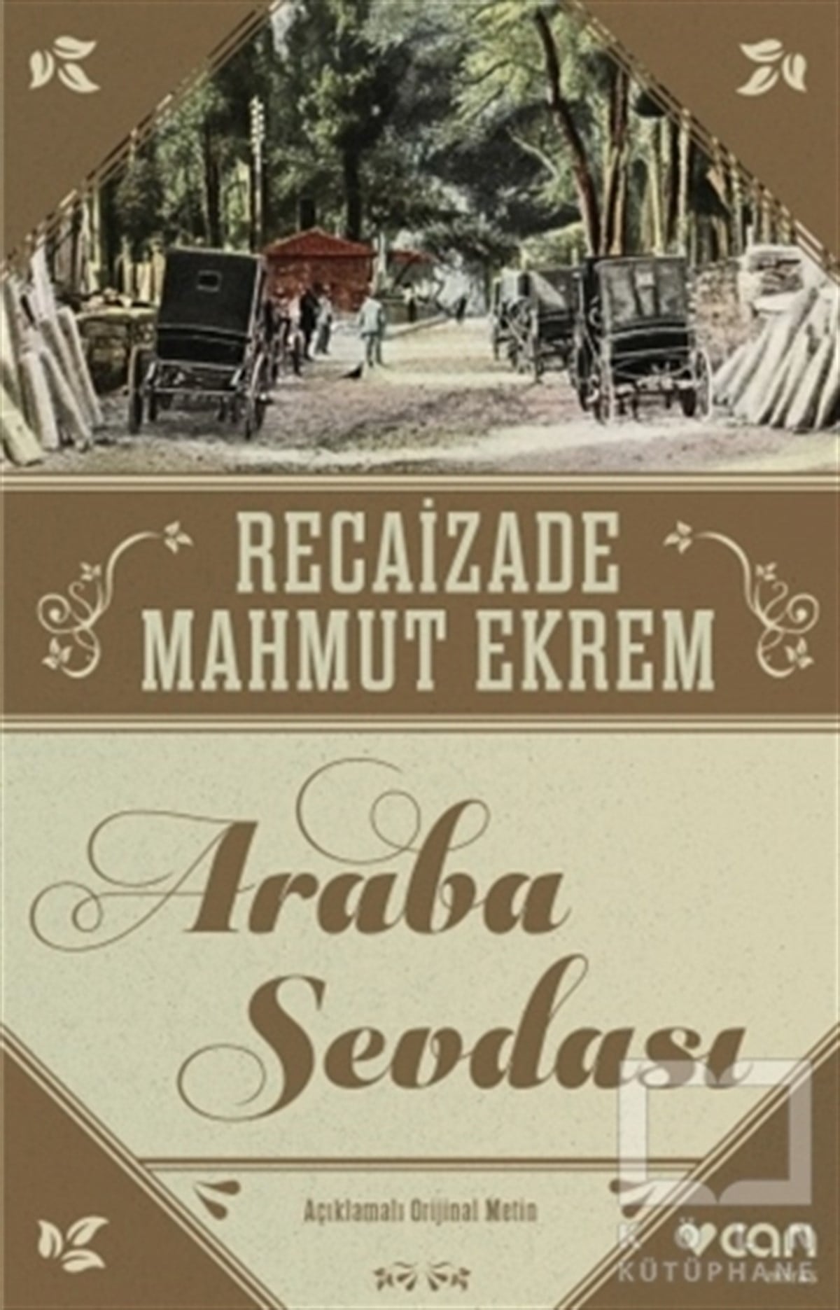Recaizade Mahmut EkremRomanAraba Sevdası (Orijinal Metin)