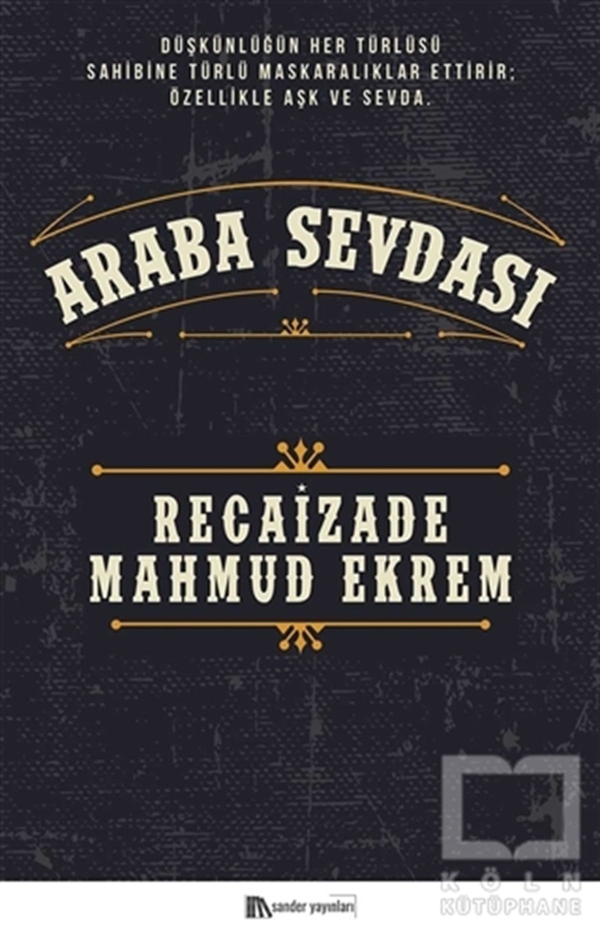 Recaizade Mahmut EkremTürk Edebiyatı KitaplarıAraba Sevdası