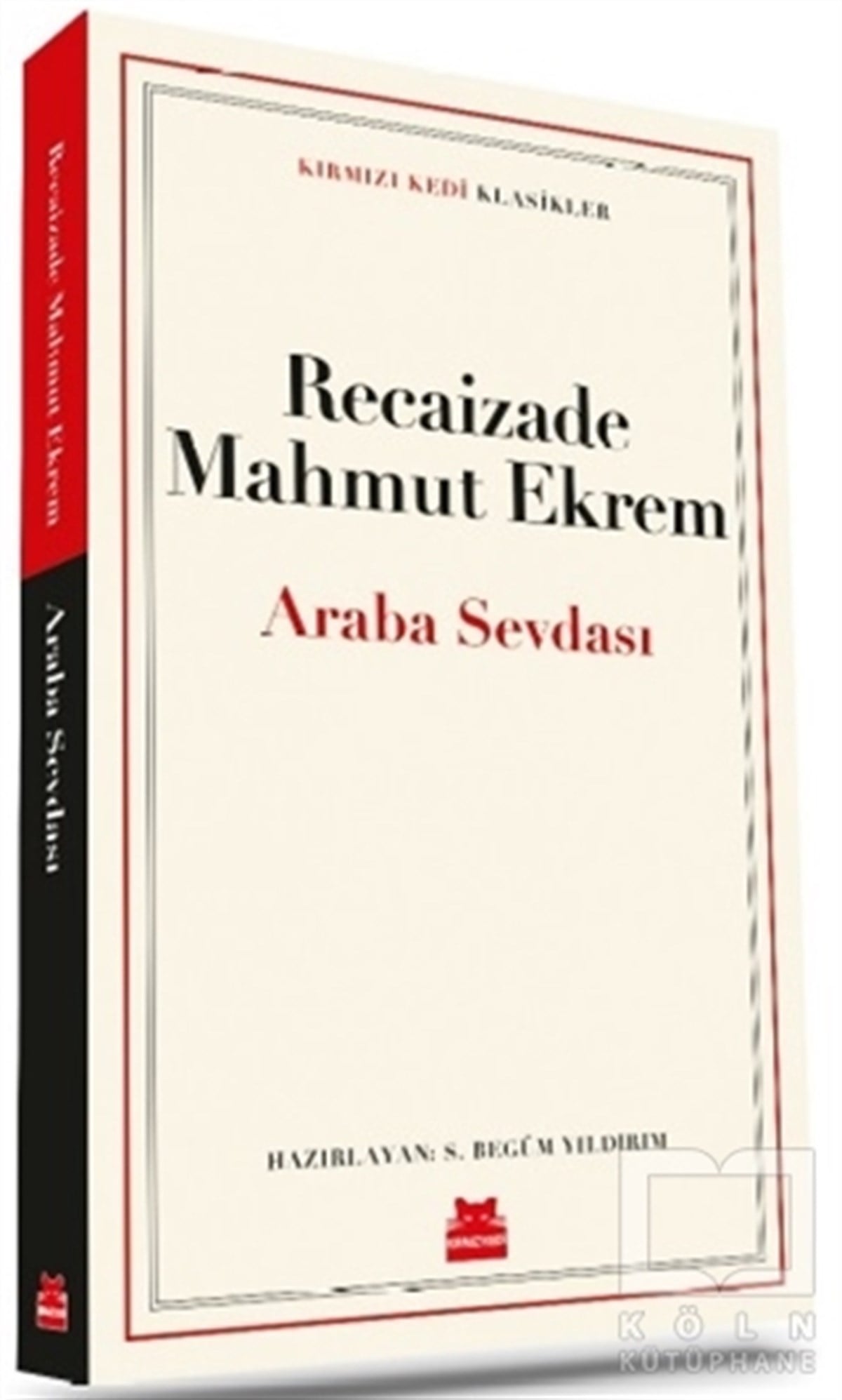 Recaizade Mahmut EkremTürkçe RomanlarAraba Sevdası