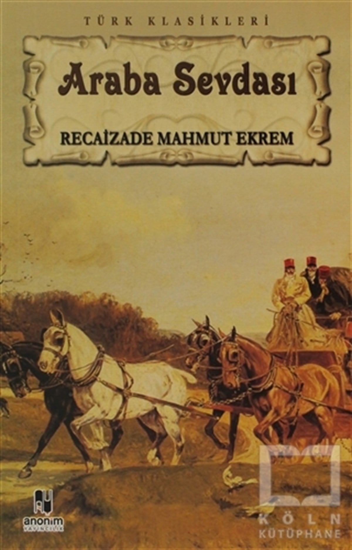 Recaizade Mahmut EkremTürk EdebiyatıAraba Sevdası