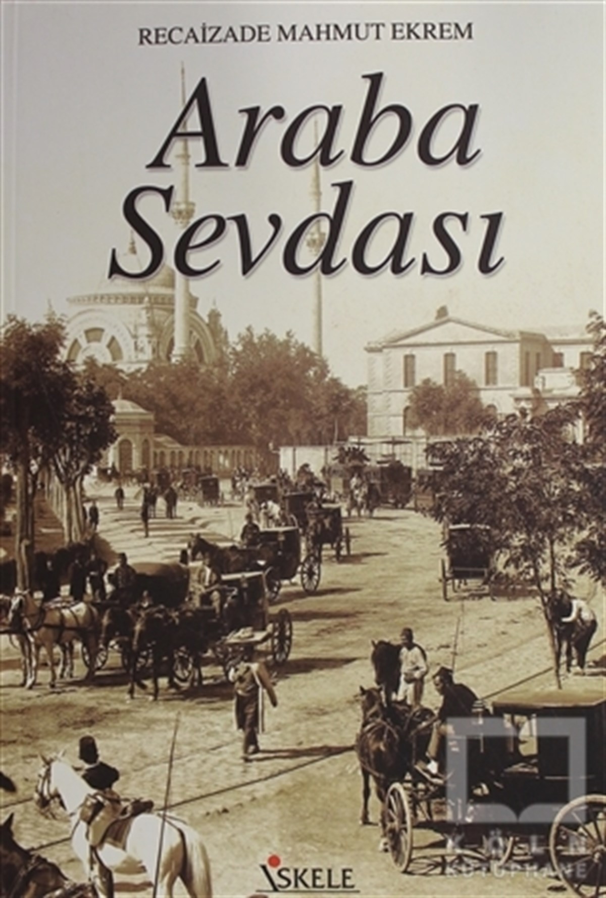 Recaizade Mahmut EkremTürk EdebiyatıAraba Sevdası