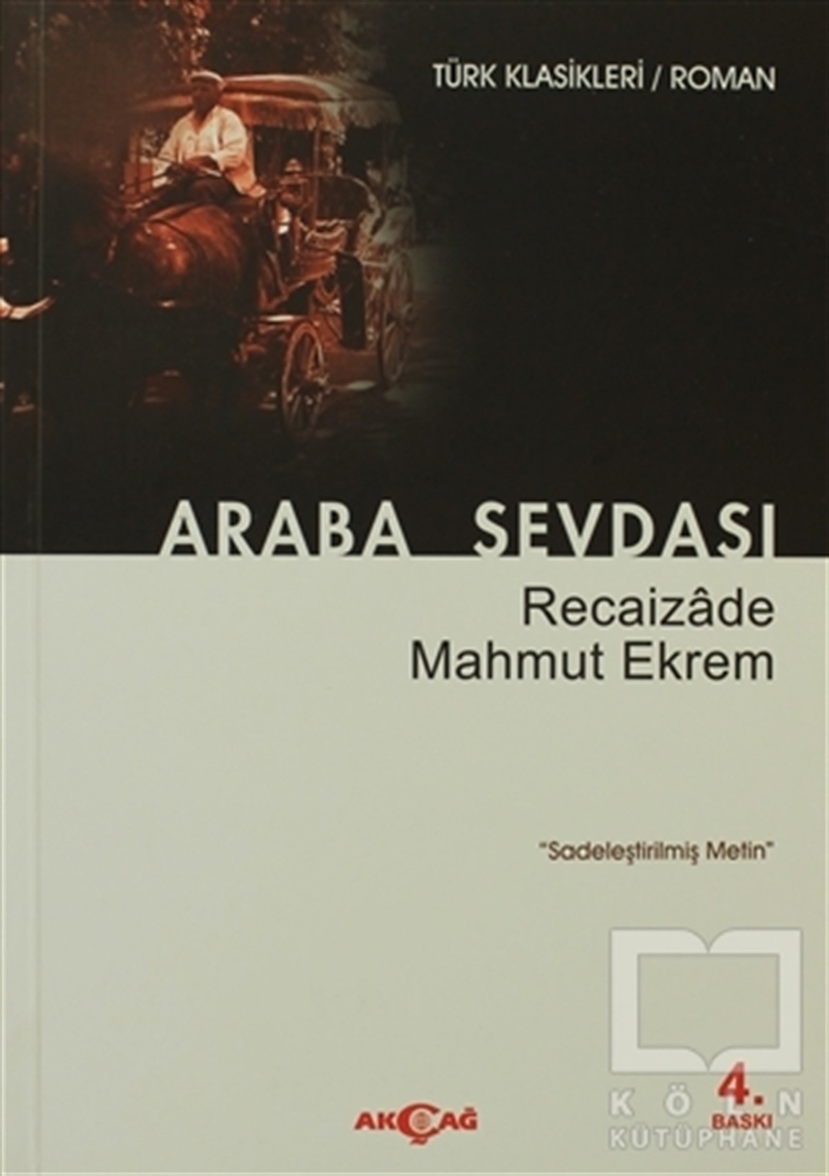 Recaizade Mahmut EkremTürk EdebiyatıAraba Sevdası