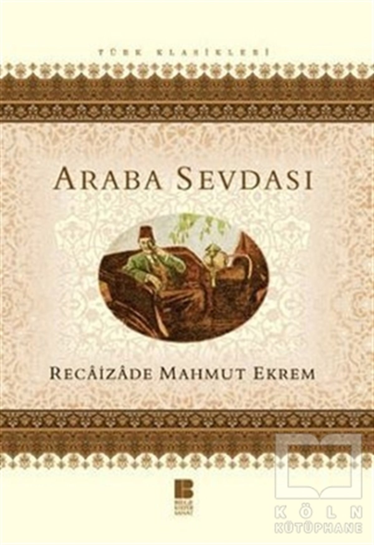 Recaizade Mahmut EkremTürk EdebiyatıAraba Sevdası