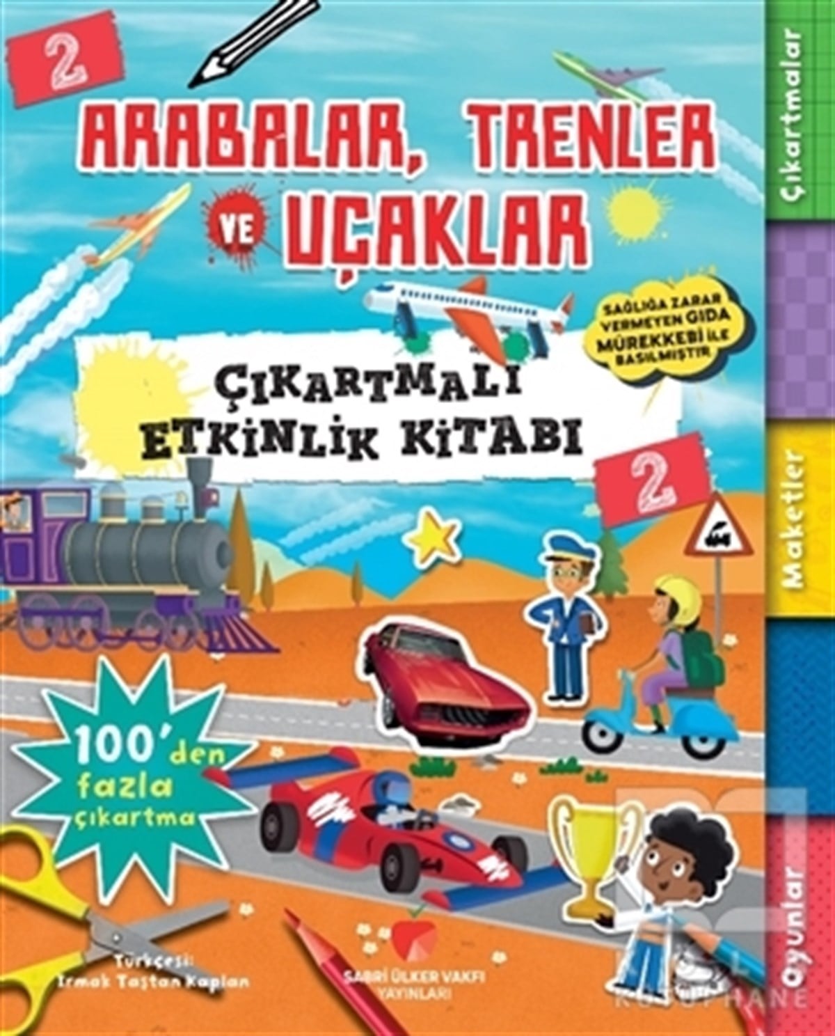 Anna BowlesEtkinlik KitaplarıArabalar, Trenler ve Uçaklar -  Çıkartmalı Etkinlik Kitabı 2