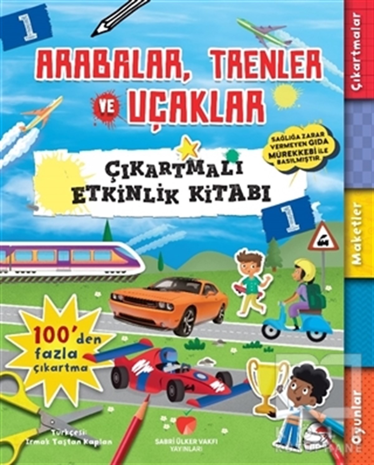 Anna BowlesEtkinlik KitaplarıArabalar, Trenler ve Uçaklar - Çıkartmalı Etkinlik Kitabı 1