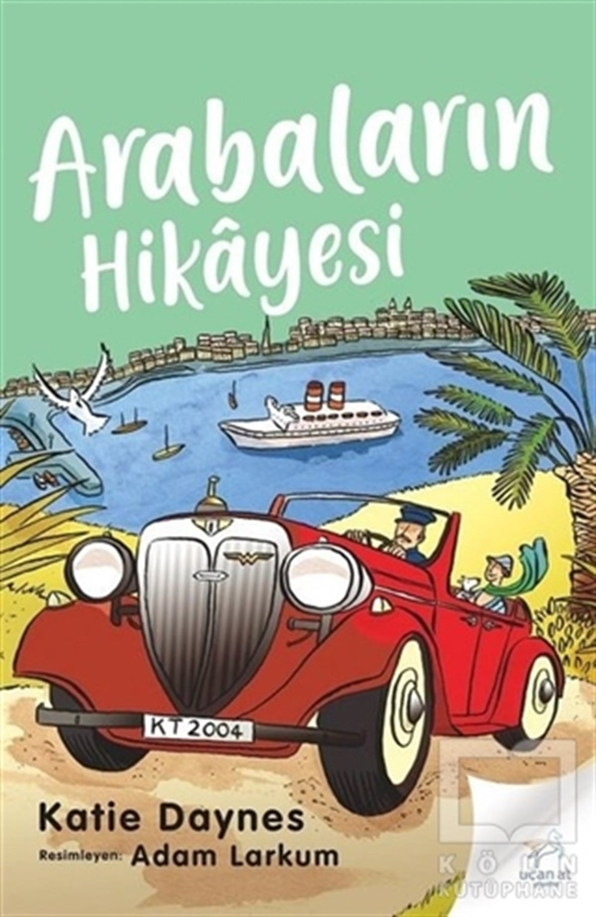Katie DaynesÇocuk RomanlarıArabaların Hikayesi