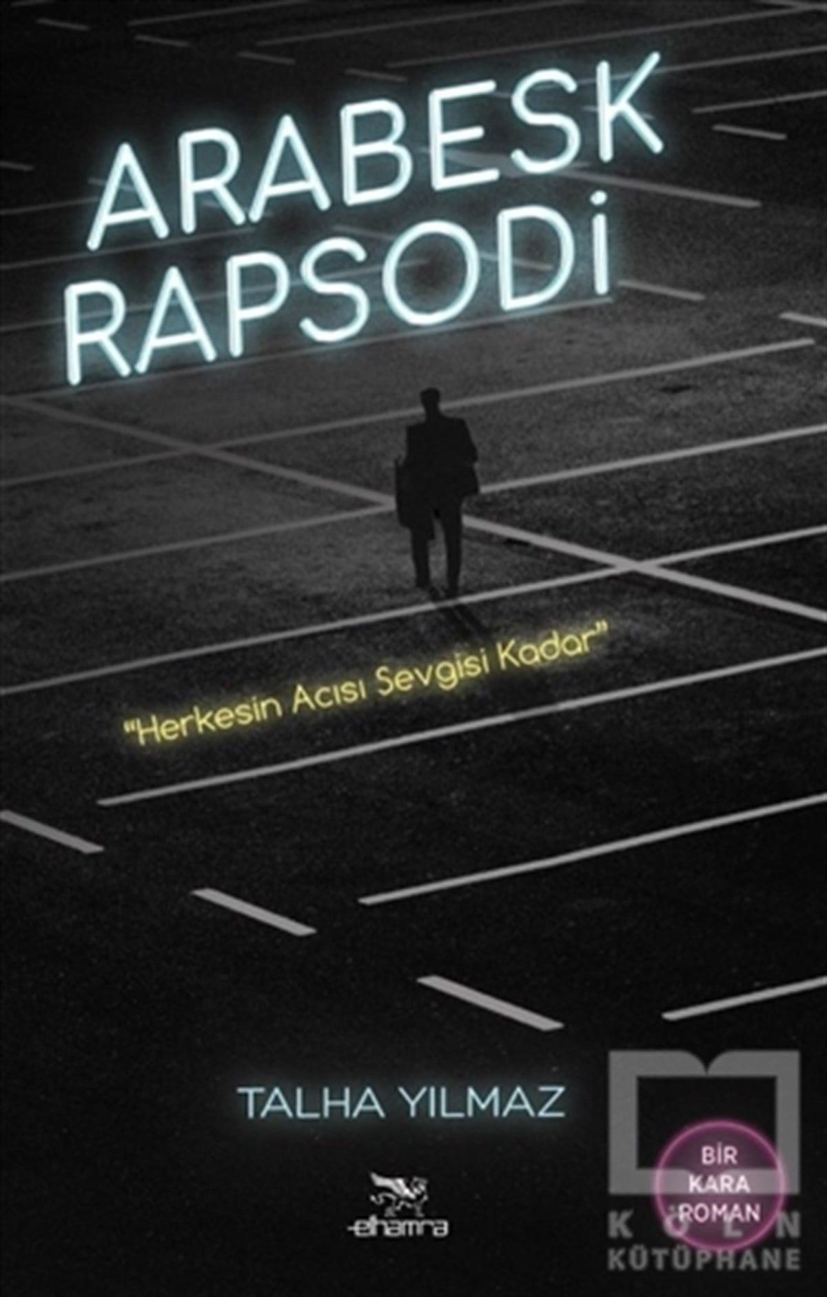 Talha YılmazRomanArabesk Rapsodi