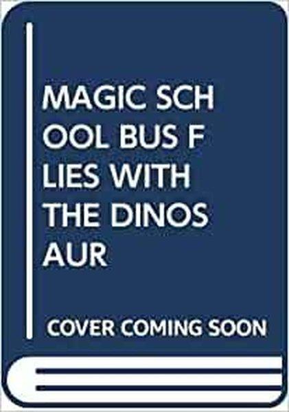 Scholastic AuthorsChildren(Arabic)Magic School Bus: Flies with the Dinosaurs