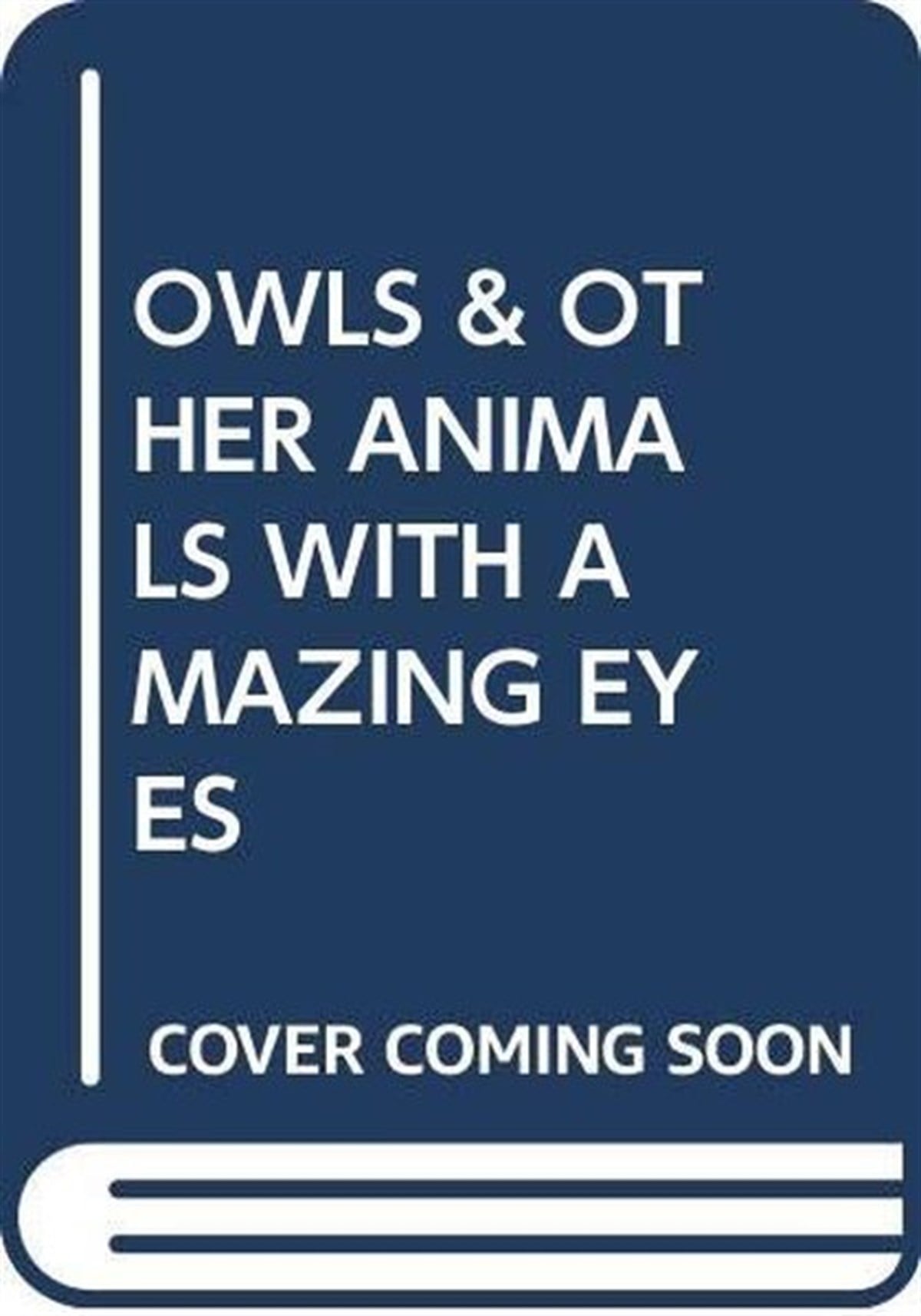 Scholastic AuthorsChildren Interest(Arabic)Owls and Other Animals with Amazing Eyes
