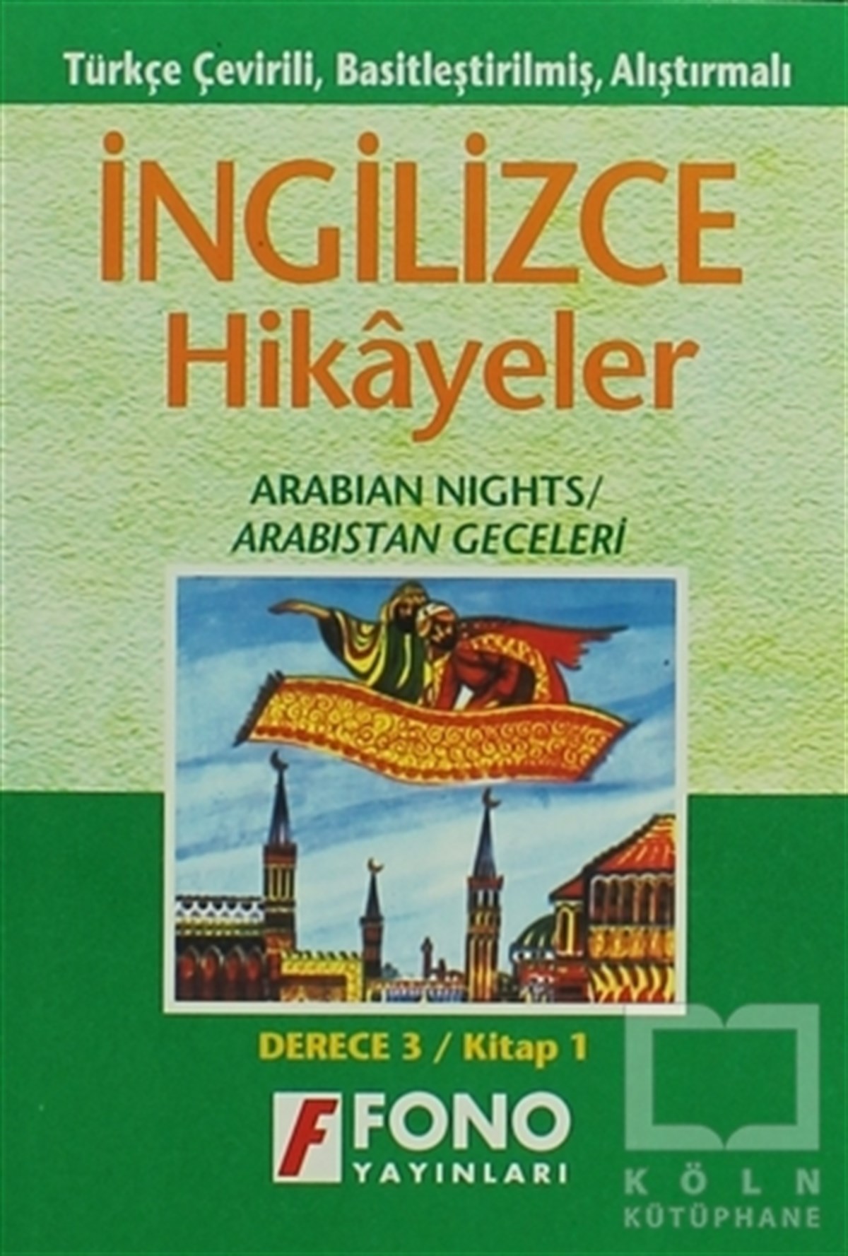 Ayten E. OrayDil ÖğrenimiArabistan Geceleri (derece 3-A)