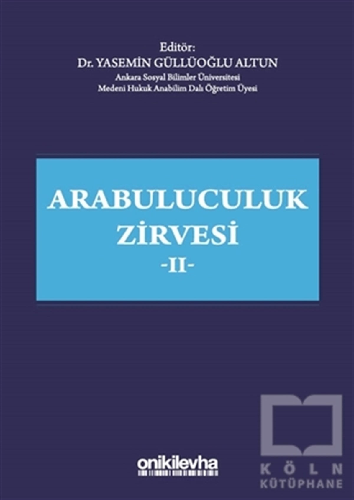 Yasemin Güllüoğlu AltunHukuk Üzerine KitaplarArabuluculuk Zirvesi 2
