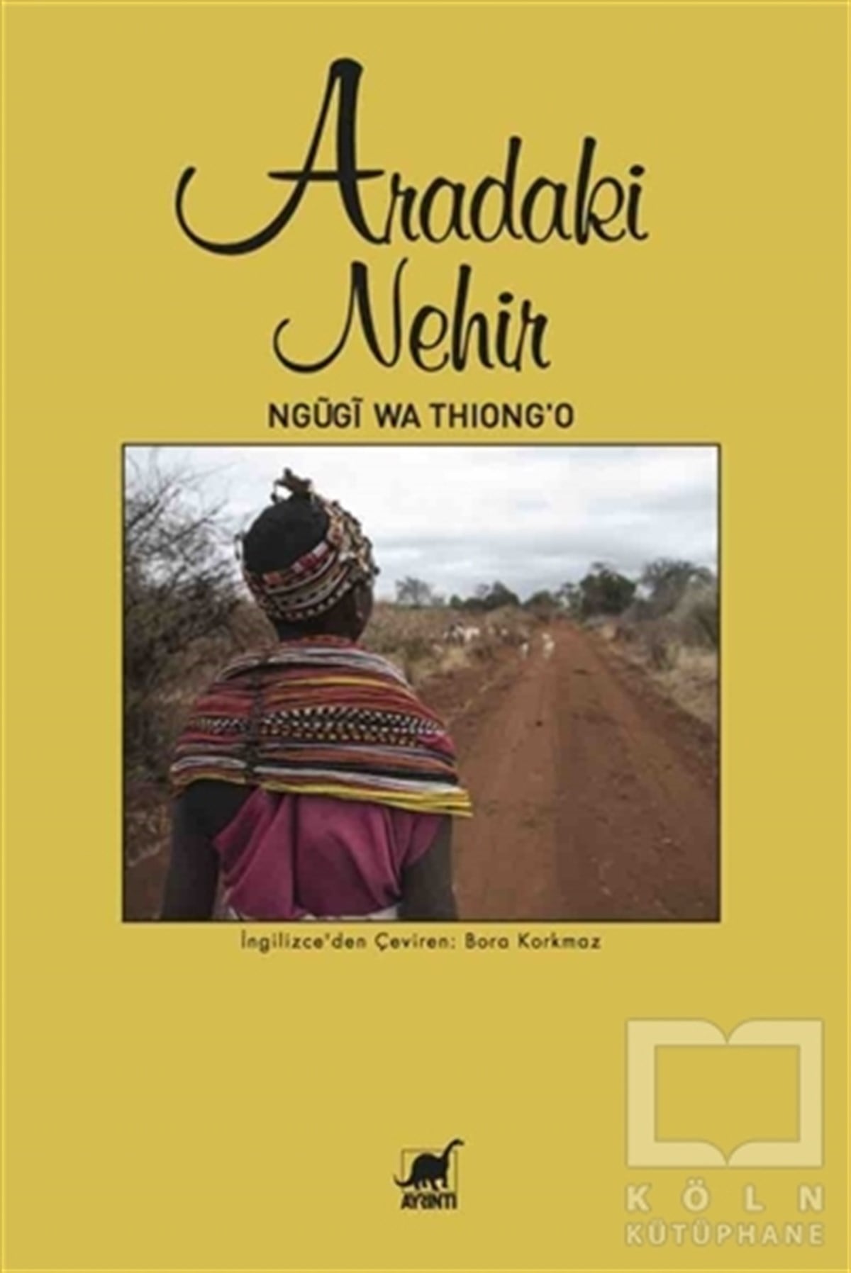 Ngugi Wa Thiong'oRomanAradaki Nehir