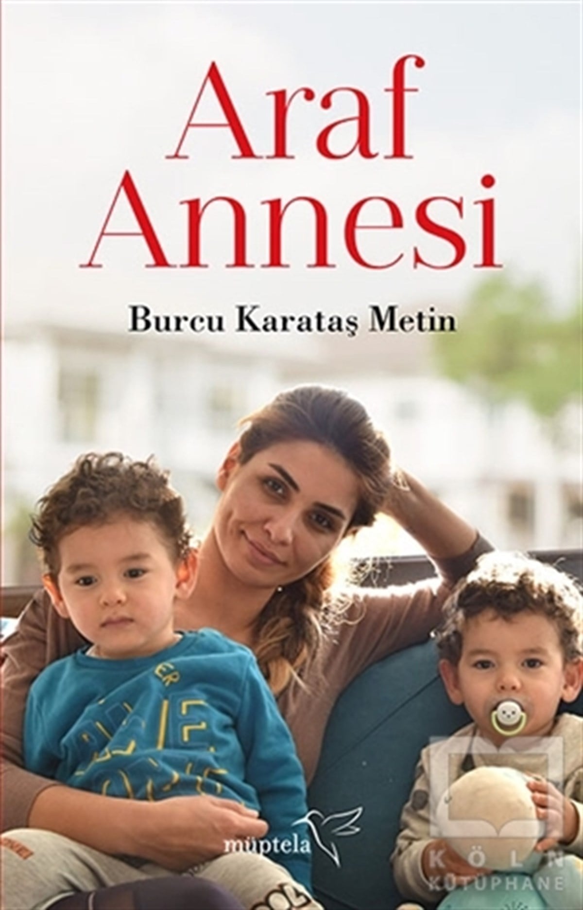 Burcu Karataş MetinRomanAraf Annesi