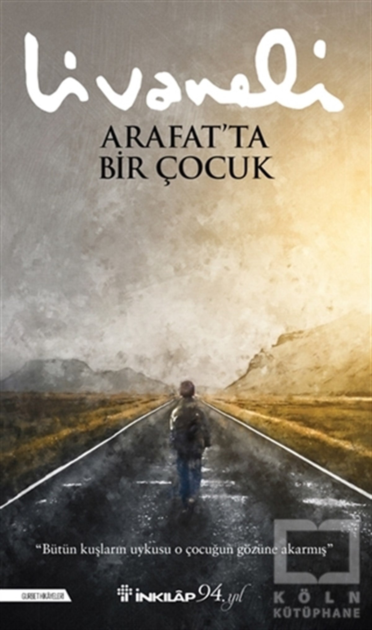 Zülfü LivaneliTürkçe RomanlarArafat’ta Bir Çocuk
