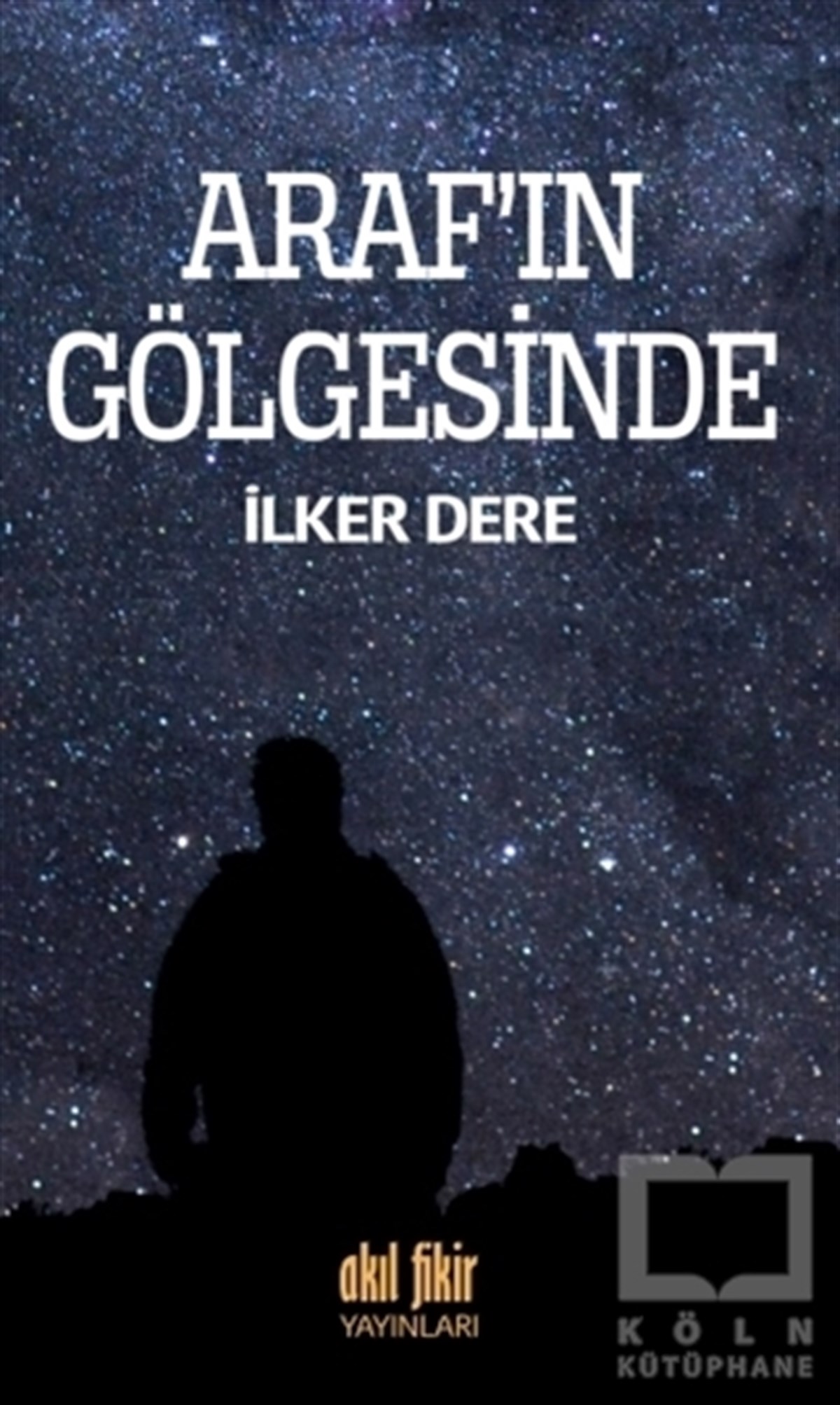 İlker DereDenemeAraf'ın Gölgesinde