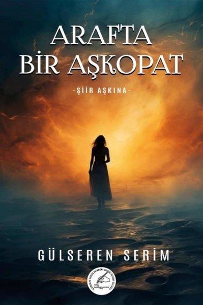 Gülseren SerimTürk ŞiiriArafta Bir Aşkopat - Şiir Aşkına