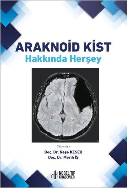 Merih İşTipAraknoid Kist Hakkında Herşey