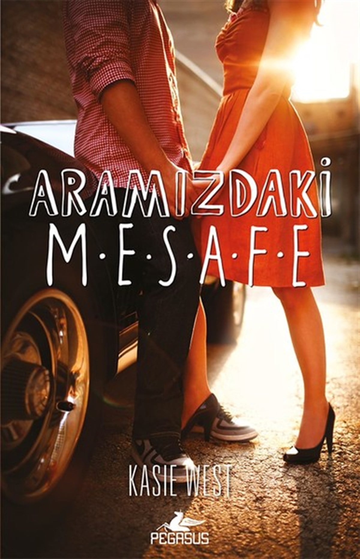 Kasie WestDünya RomanAramızdaki Mesafe