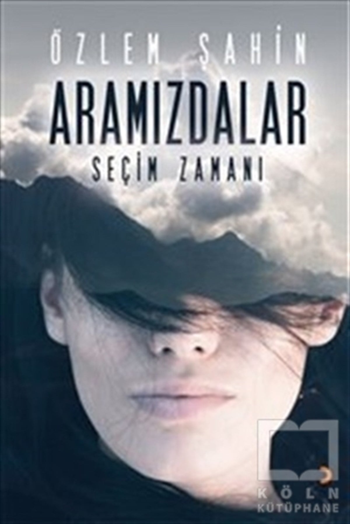 Özlem ŞahinTürkçe RomanlarAramızdalar - Seçim Zamanı