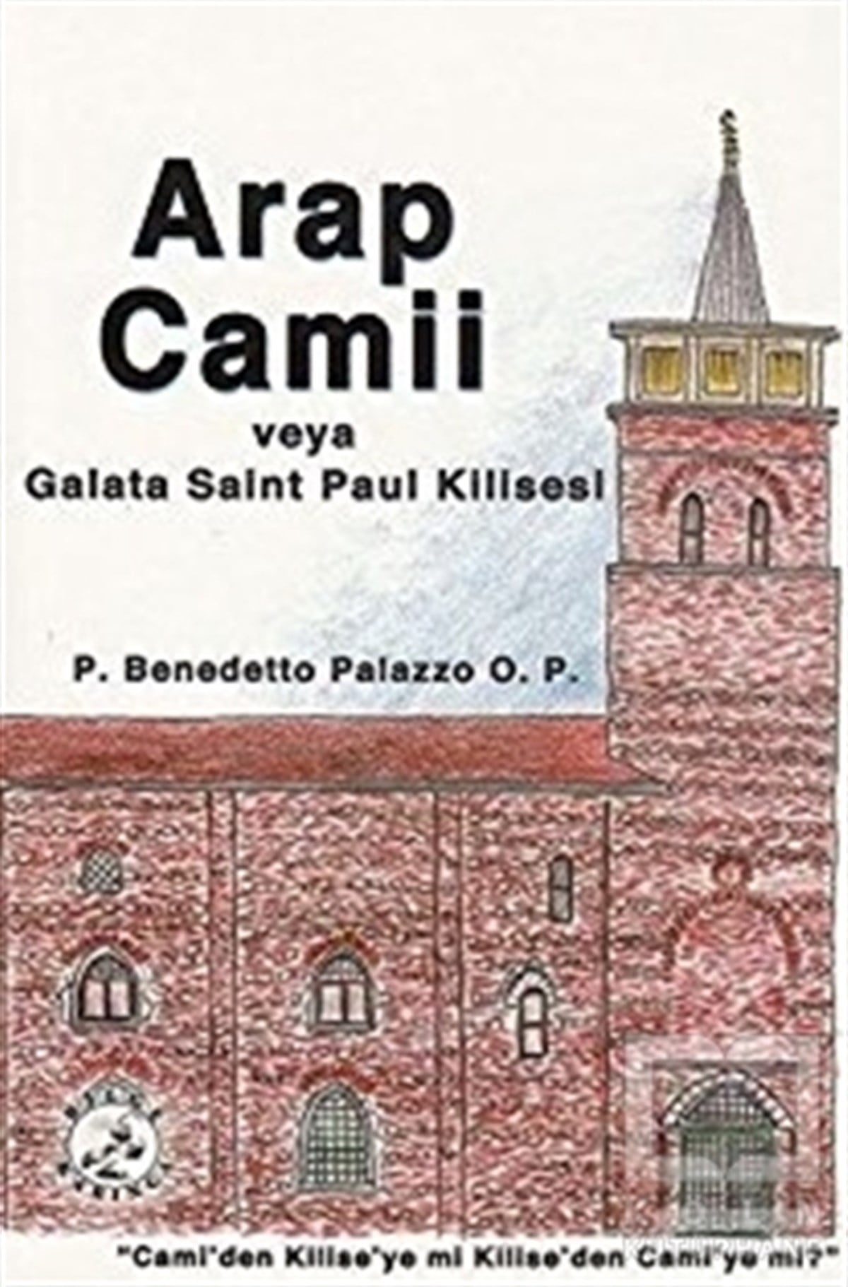 P. Benedetto PalazzoDiğerArap Camii