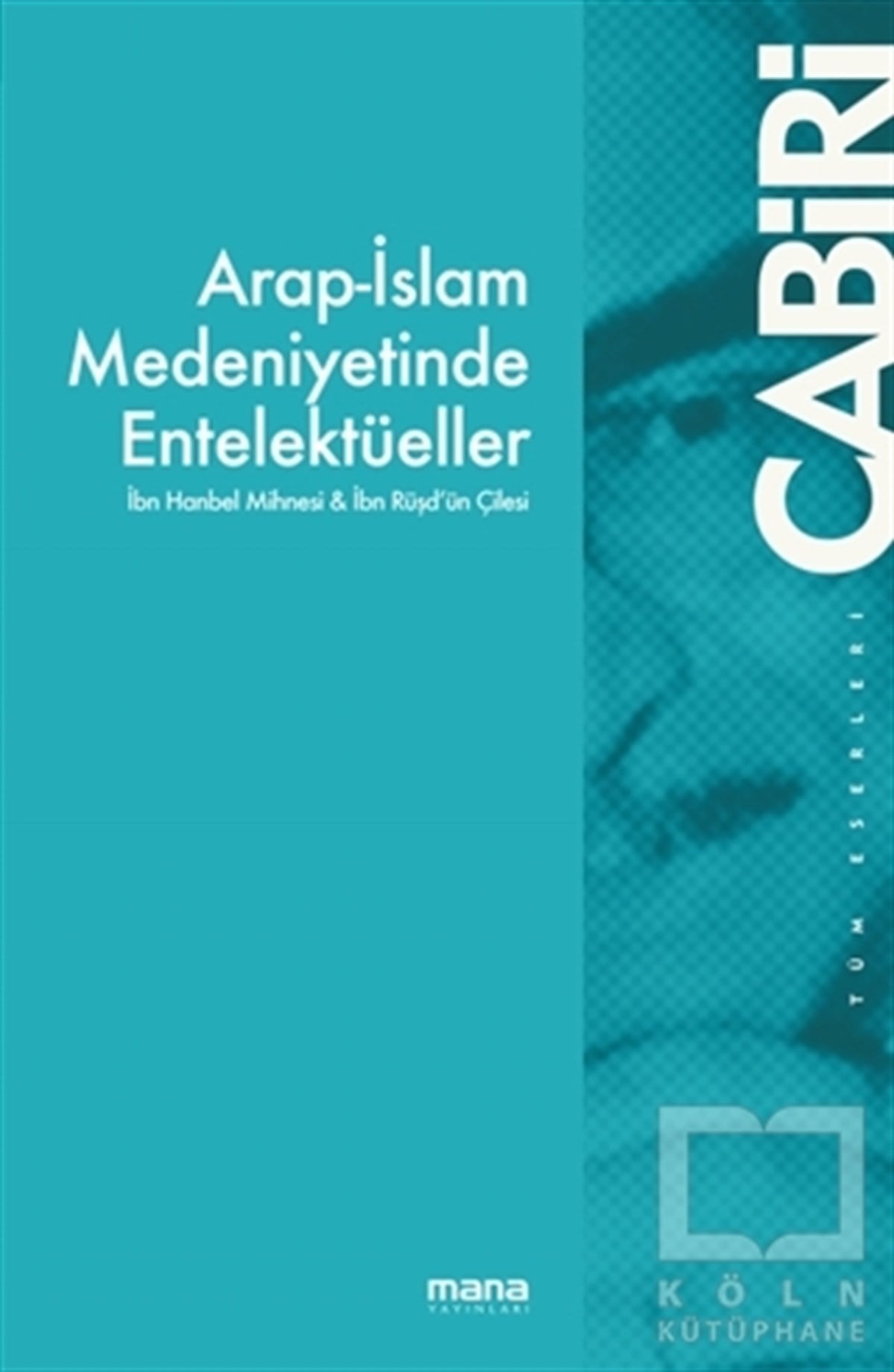 Muhammed Abid El CabiriAlevilik-BektaşilikArap-İslam Medeniyetinde Entelektüeller