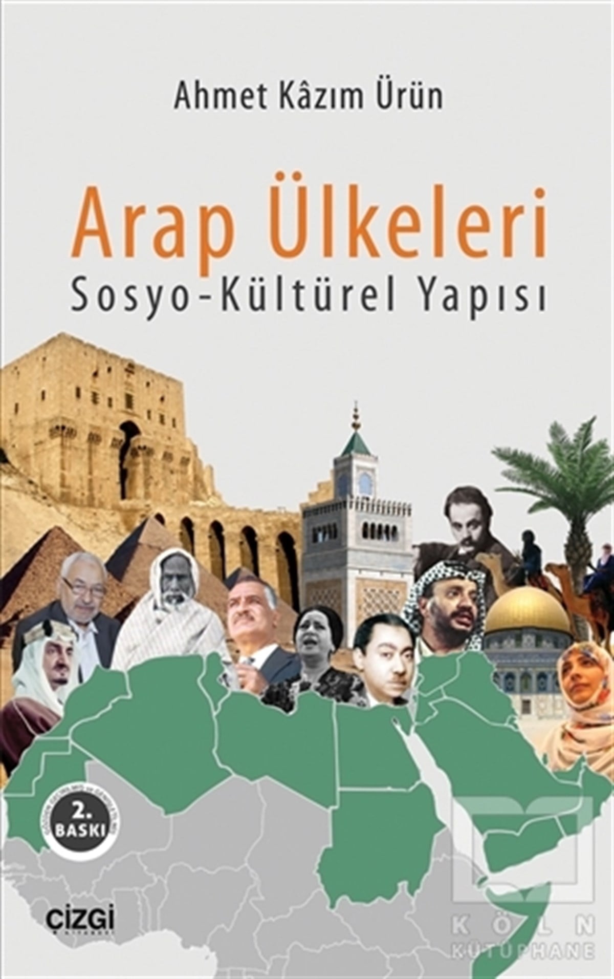 Ahmet Kazım ÜrünUluslararası İlişkiler, Dış PolitikaArap Ülkeleri Sosyo-Kültürel Yapısı