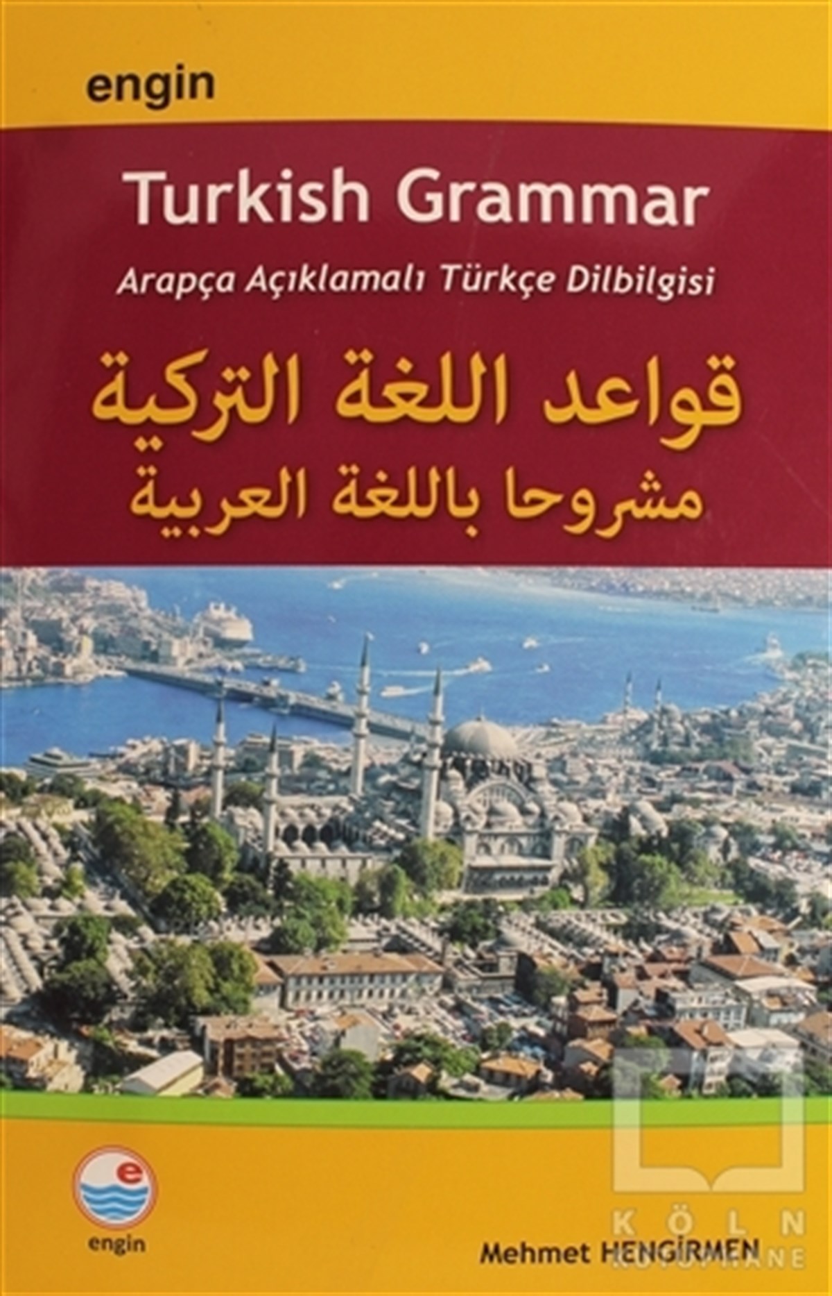 Mehmet HengirmenReferans - Kaynak KitapArapça Açıklamalı Türkçe Dilbilgisi