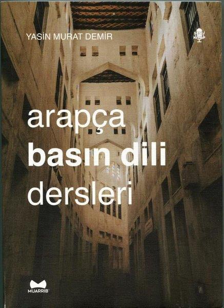 Yasin Murat DemirDil Bilimi - EtimolojiArapça Basın Dili Dersleri