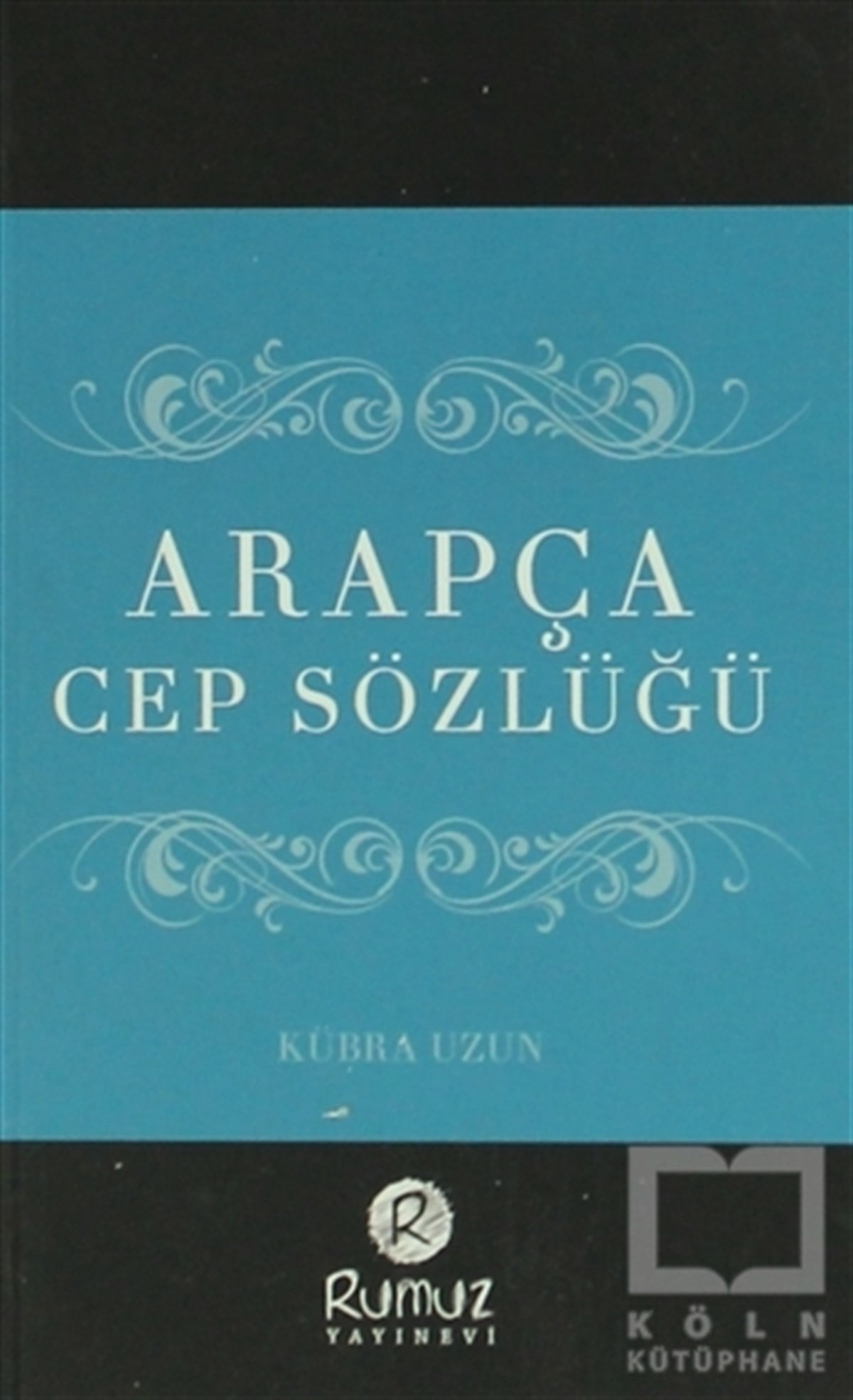 KolektifSözlükler ve Konuşma KılavuzlarıArapça Cep Sözlüğü