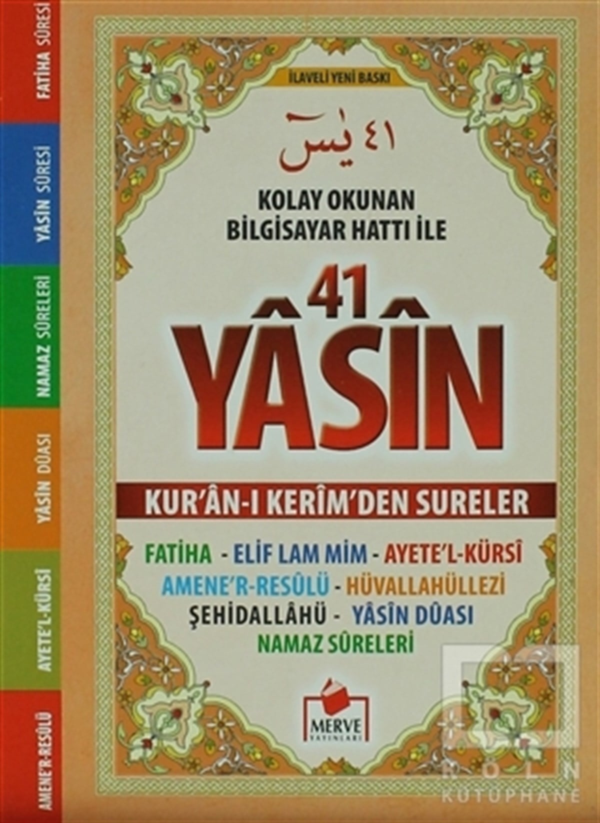 KolektifGenel KonularArapça Fihristli 41 Yasin Bilgisayar (Yasin-014)