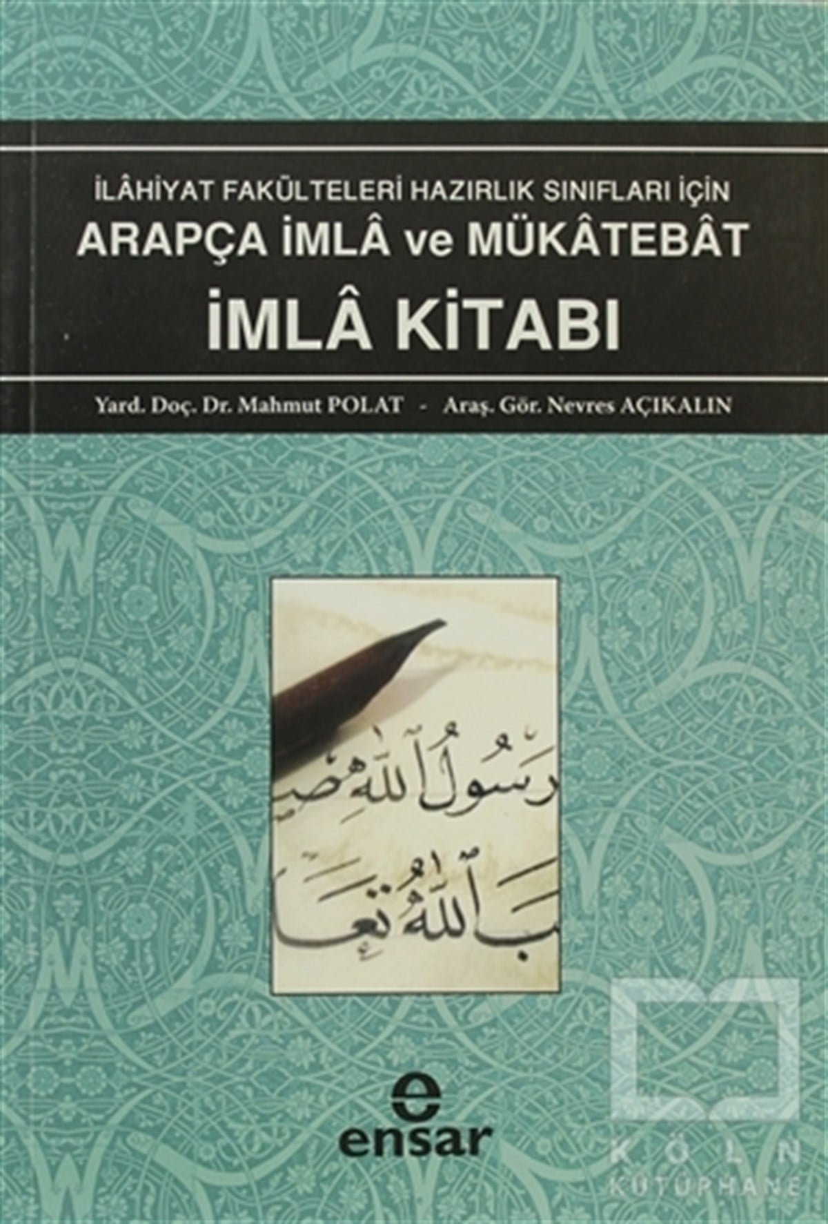 Mahmut Polatİslam EğitimiArapça İmla ve Mükatebat İmla Kitabı 1