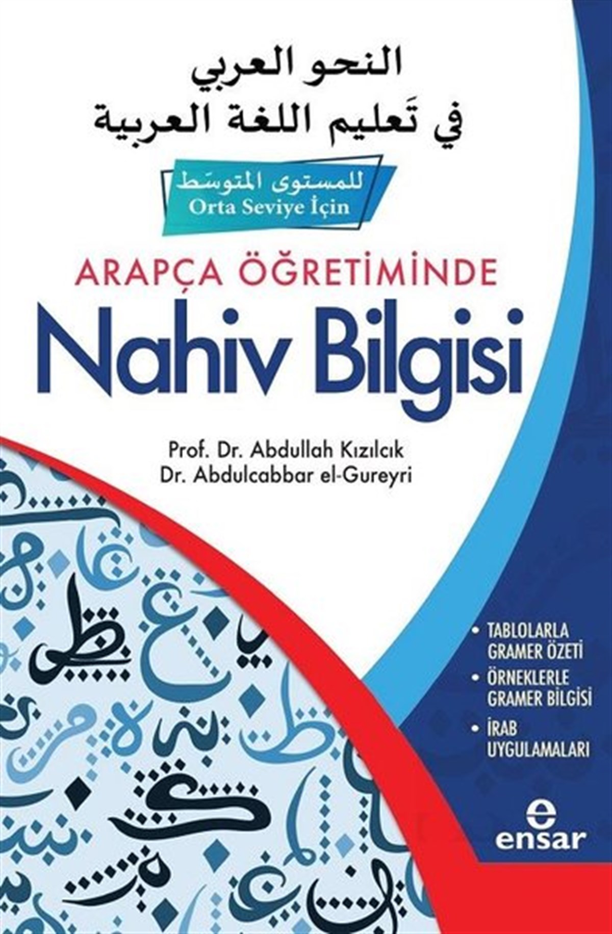 Abdullah KızılcıkTürkçe Dil Bilim KitaplarıArapça Öğretiminde Nahiv Bilgisi Orta Seviye İçin