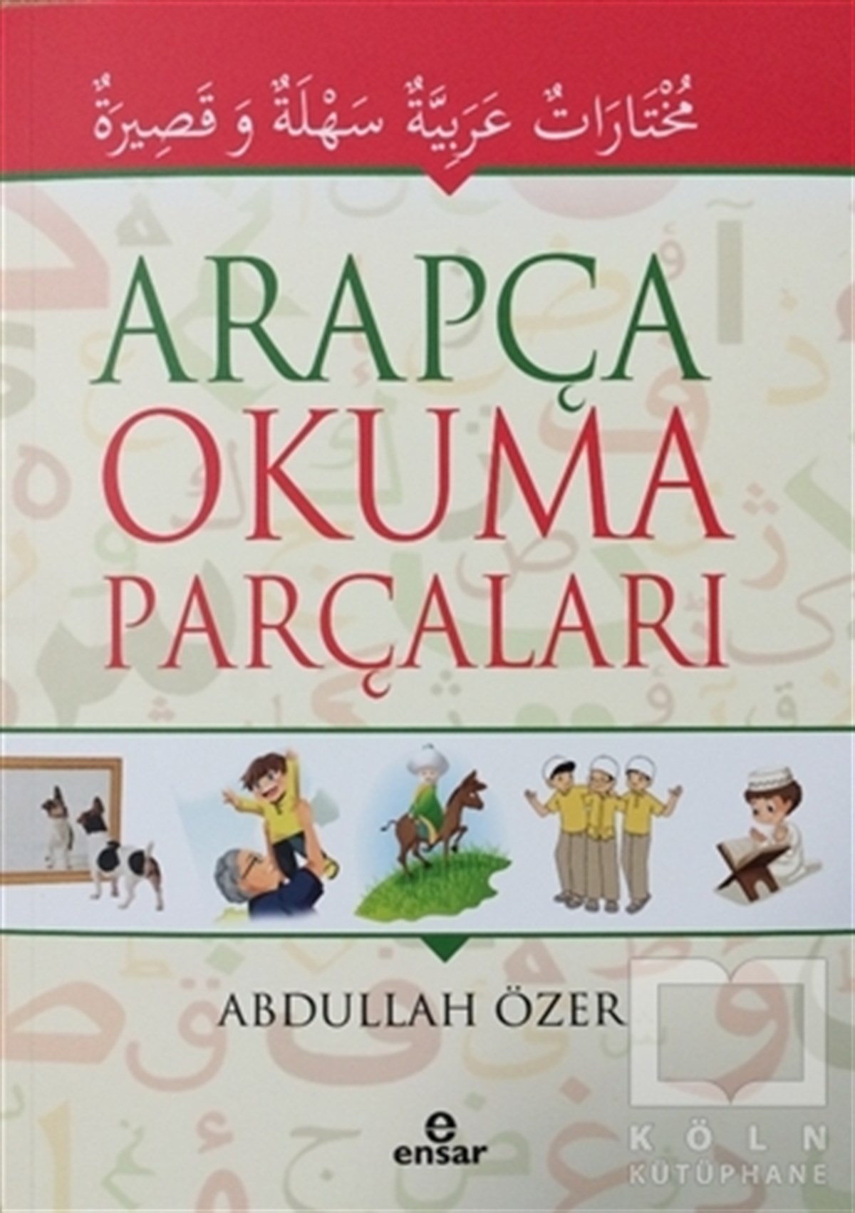 Abdullah ÖzerDil ÖğrenimiArapça Okuma Parçaları