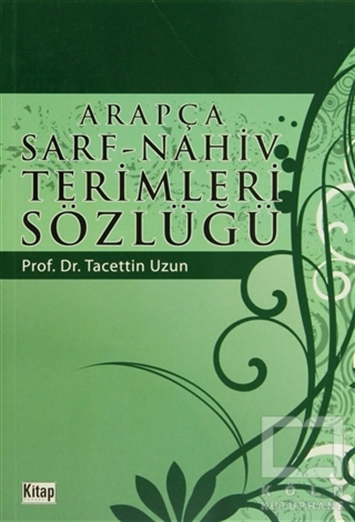 Tacettin UzunGenel KonularArapça Sarf - Nahiv Terimleri Sözlüğü