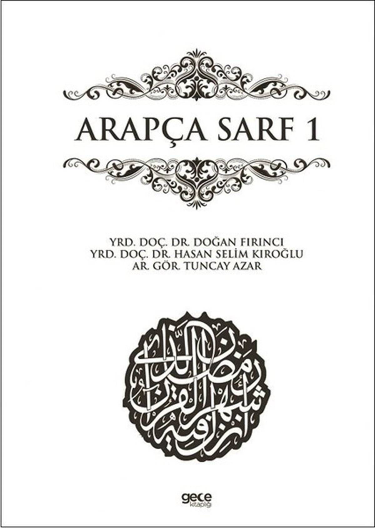Doğan FırıncıTürkçe Dil Bilim KitaplarıArapça Sarf 1