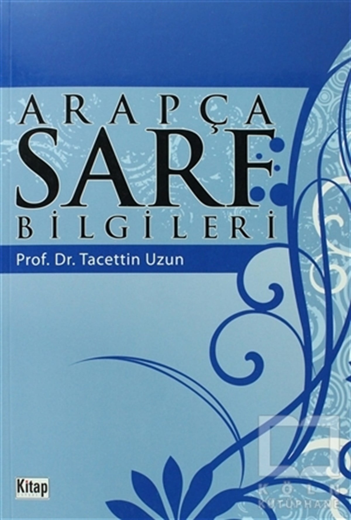 Tacettin UzunGenel KonularArapça Sarf Bilgileri