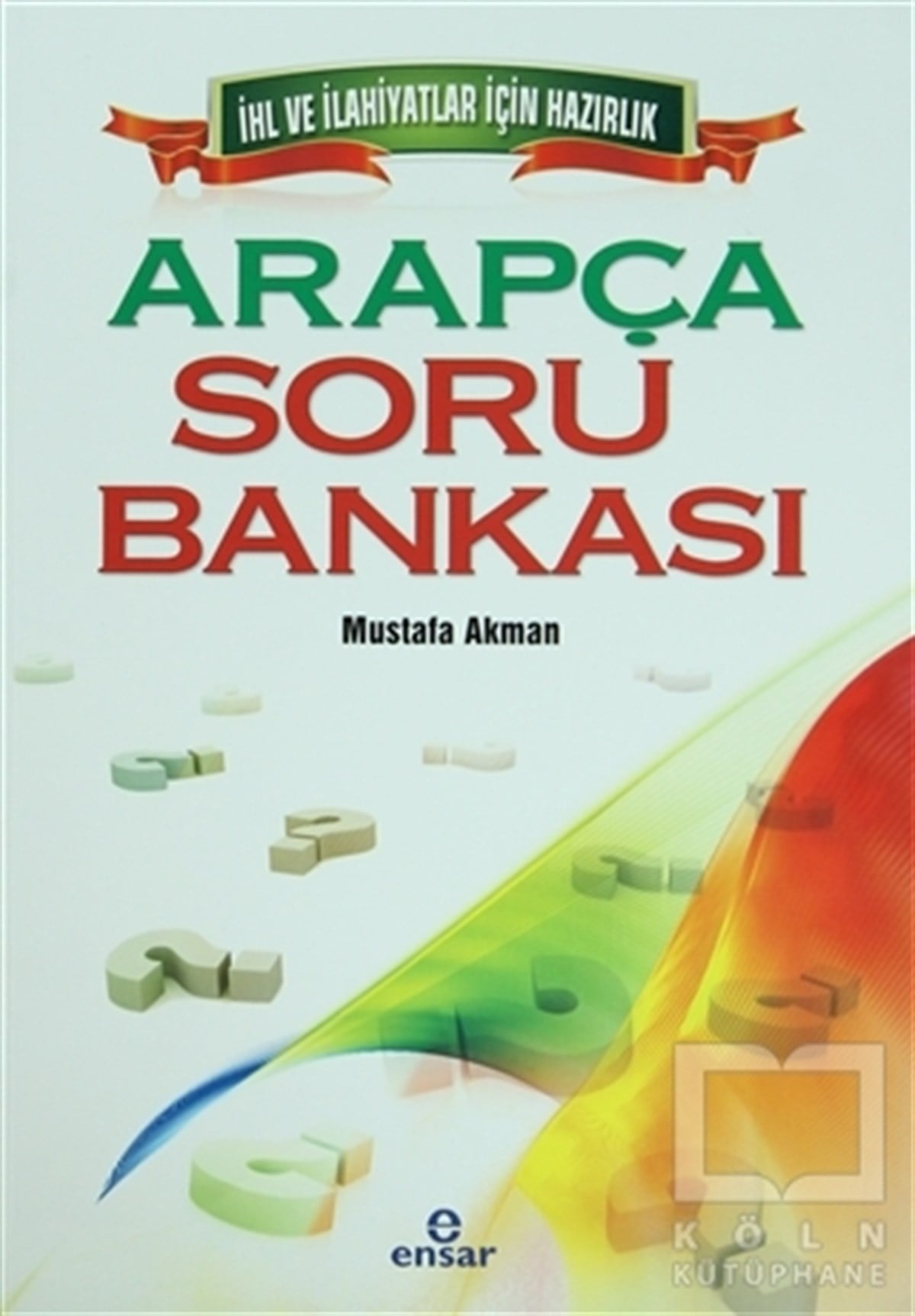 Mustafa AkmanGenel KonularArapça Soru Bankası