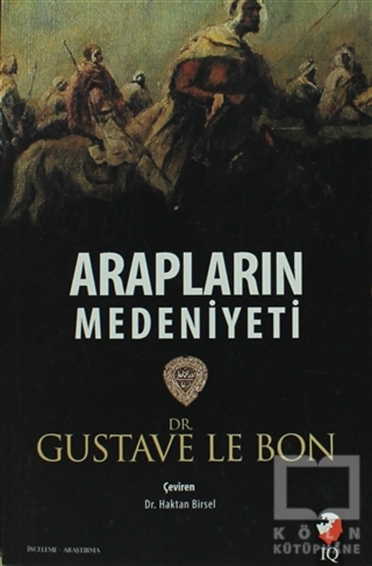 Gustave le BonDünya TarihiArapların Medeniyeti